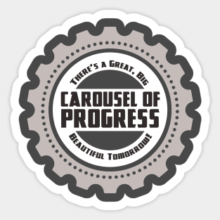 Carousel of Progress 2 Sticker